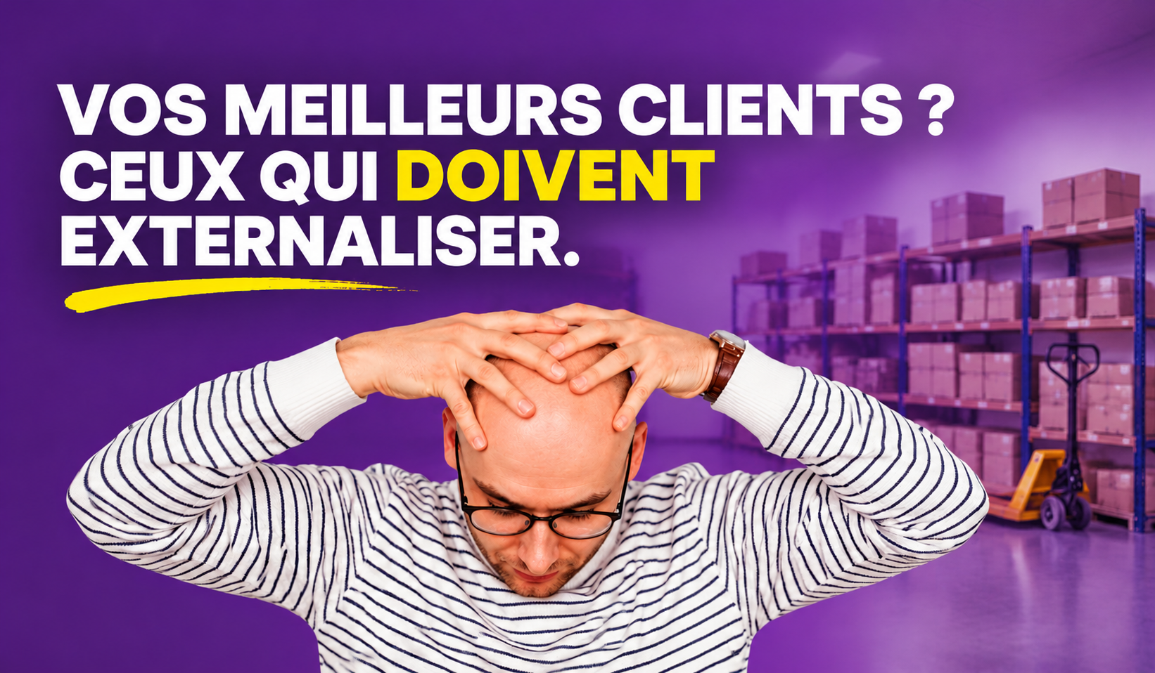 vos meilleurs client externaliser